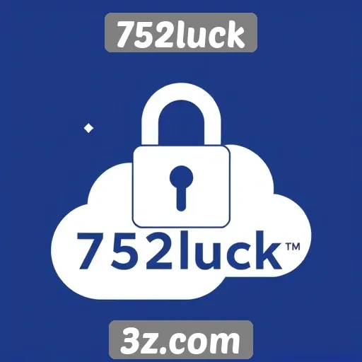 Plataforma 752luck prioriza segurança e privacidade